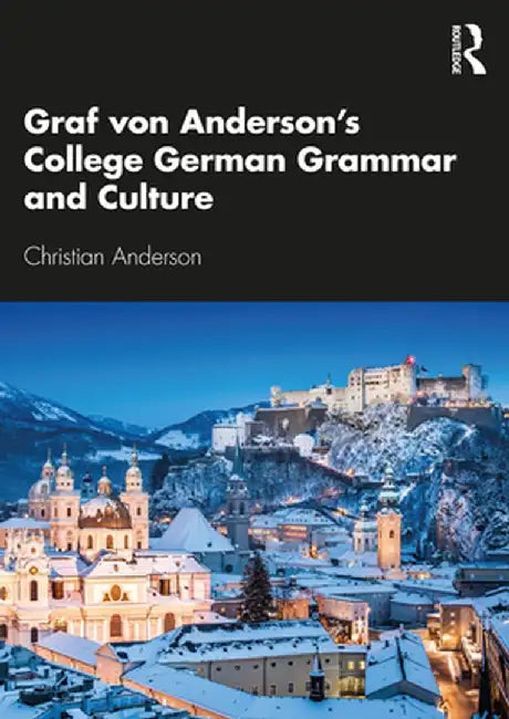 Graf Von Anderson's College German Grammar and Culture by Christian Anderson