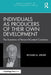 Individuals as Producers of Their Own Development: The Dynamics of Person-Context Coactions by Richard M. Lerner