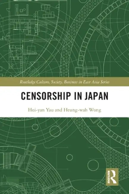 Censorship in Japan by Heung Wah Wong