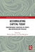 Accumulating Capital Today: Contemporary Strategies of Profit and Dispossessive Policies by Marlène Benquet