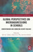Global Perspectives on Microaggressions in Schools: Understanding and Combating Covert Violence by Julie K. Corkett