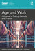 Age and Work: Advances in Theory, Methods, and Practice by Hannes Zacher