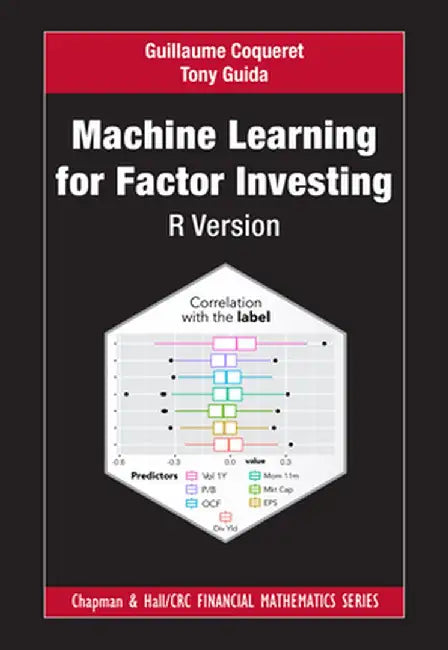 Machine Learning for Factor Investing: R Version by Guillaume Coqueret
