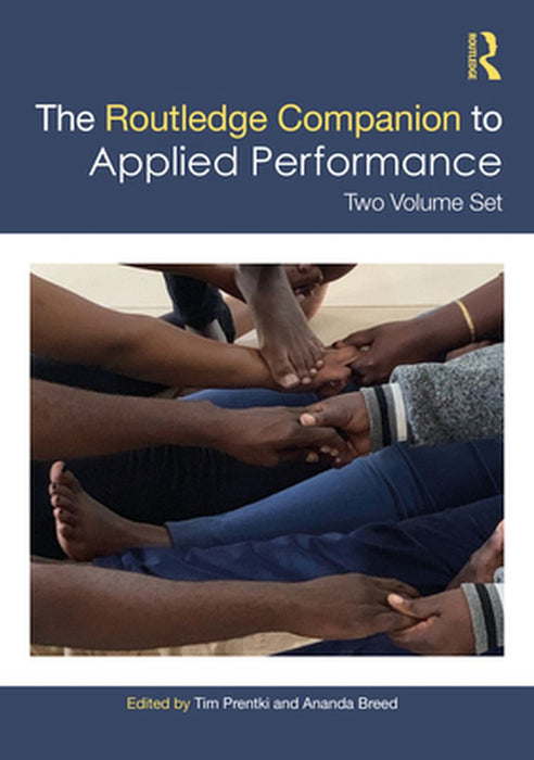The Routledge Companion to Applied Performance by Piggott, Ben