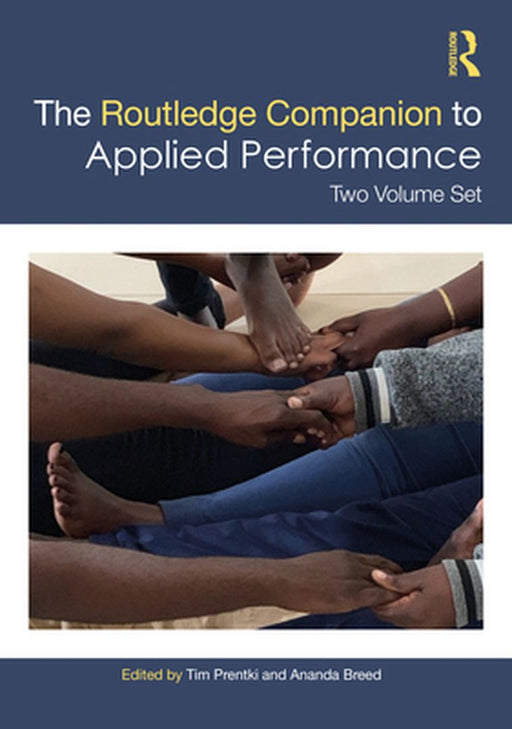 The Routledge Companion to Applied Performance by Piggott, Ben