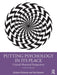 Putting Psychology in its Place: Critical Historical Perspectives by Richards