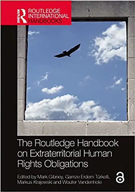 The Routledge Handbook on Extraterritorial Human Rights Obligations (ETOs) by Taylor, Andrew