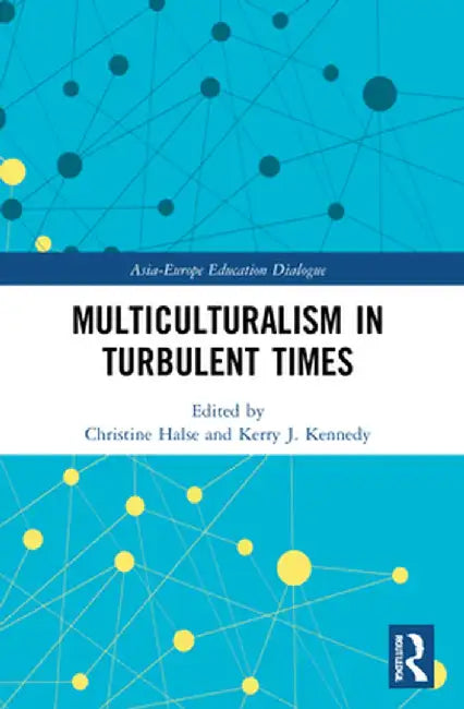 Multiculturalism in Turbulent Times by Christine Halse