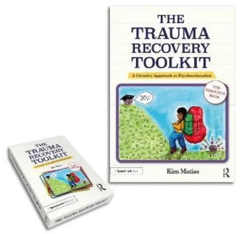 The Trauma Recovery Toolkit by Kim Matias