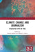 Climate Change and Journalism: Negotiating Rifts of Time by Henrik Bødker