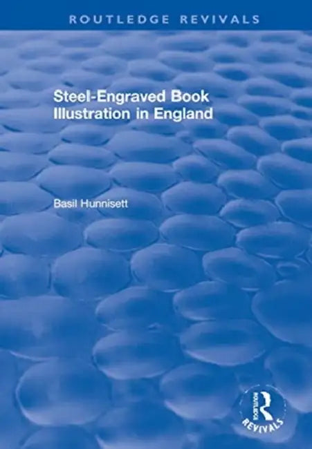 Steel-Engraved Book Illustration in England by Hunnisett Basil