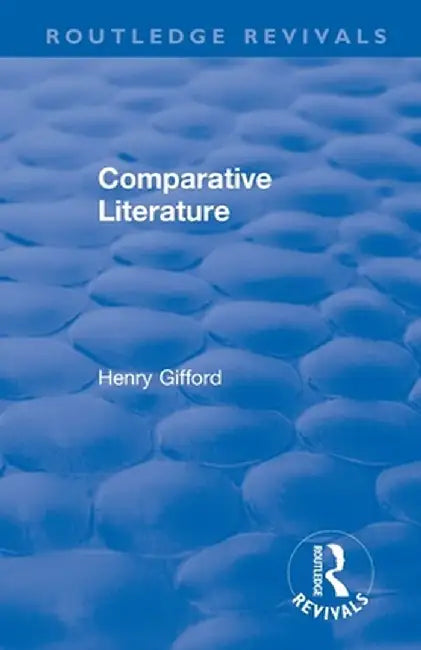 Comparative Literature by Henry Gifford