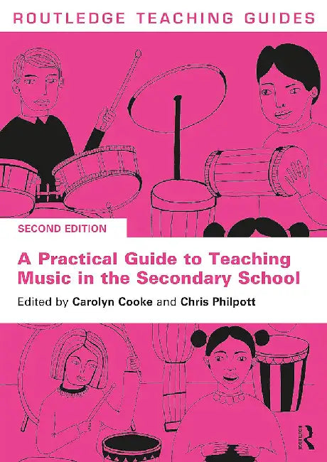 A Practical Guide to Teaching Music in the Secondary School by Cooke, Carolyn
