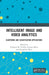 Intelligent Image and Video Analytics by El-Sayed M. El-Alfy
