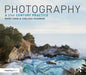 Photography: A 21st Century Practice by Mark Chen