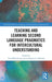 Teaching and Learning Second Language Pragmatics for Intercultural Understanding by Troy McConachy