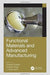 Functional Materials and Advanced Manufacturing by Chander Prakash