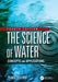 The Science of Water: Concepts and Applications by Frank R. Spellman