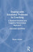 Dealing with Emotional Problems in Coaching: A Rational-Emotive and Cognitive-Behavioural Approach by Windy Dryden