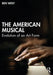 The American Musical: Evolution of an Art Form by Ben West