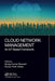 Cloud Network Management: An Iot Based Framework by Sanjay Kumar Biswash