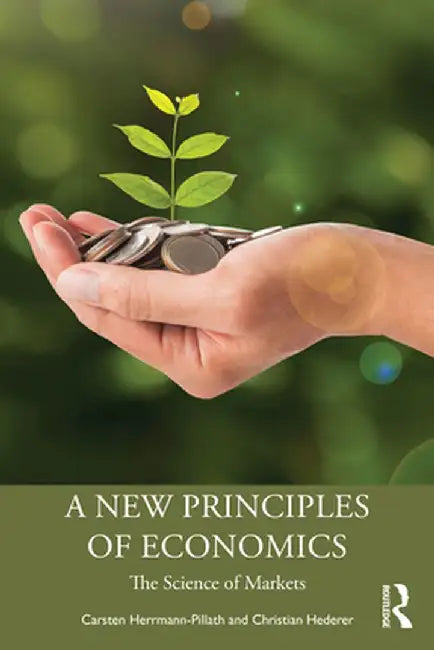 A New Principles of Economics by Herrmann-Pillath, Carsten