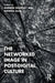 The Networked Image in Post-Digital Culture by Andrew Dewdney
