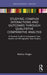 Studying Complex Interactions and Outcomes Through Qualitative Comparative Analysis: A Practical Guide to Comparative Case Studies and Ethnographic Da by Markus Kröger
