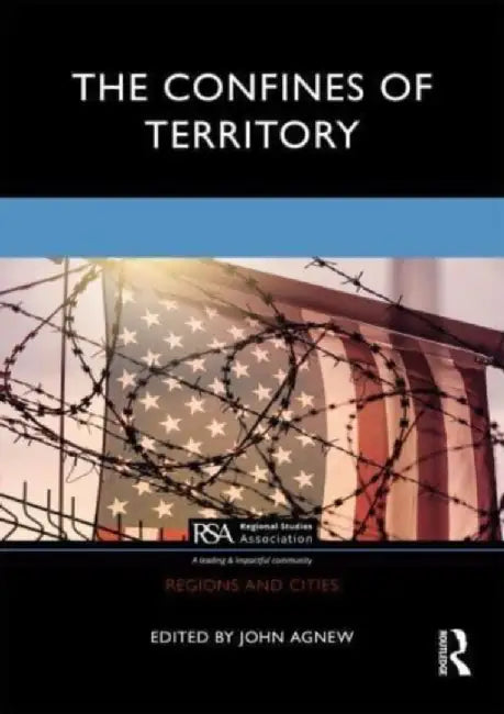 The Confines of Territory by John Agnew