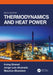 Thermodynamics and Heat Power, Ninth Edition by Irving Granet