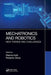 Mechatronics and Robotics: New Trends and Challenges by Marina Indri