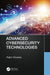 Advanced Cybersecurity Technologies by Ralph Moseley