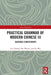 Practical Grammar of Modern Chinese III: Sentence Constituents by Liu Yuehua