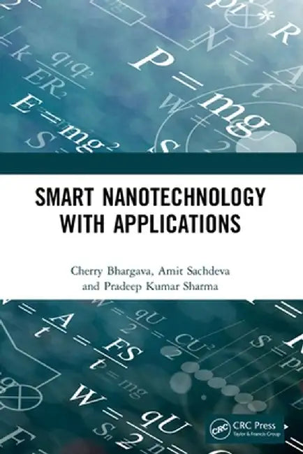 Smart Nanotechnology with Applications by Cherry Bhargava