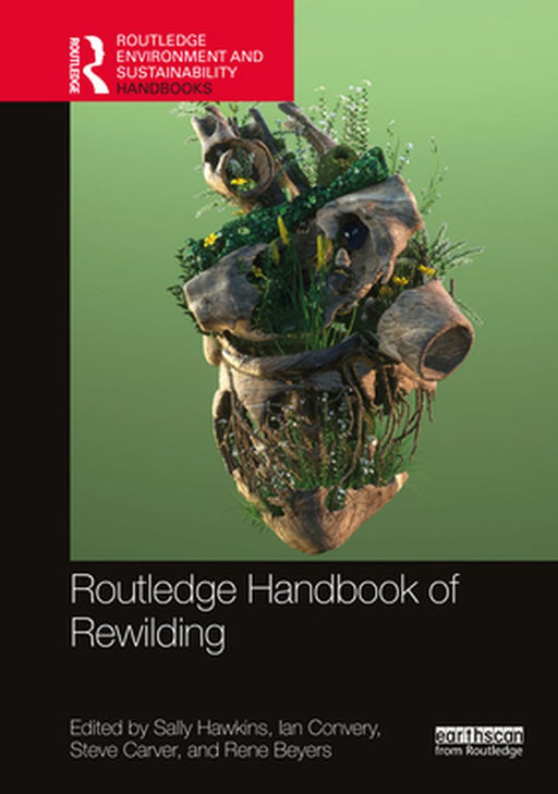 Routledge Handbook of Rewilding by Convery, Ian