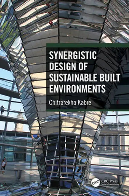 Synergistic Design of Sustainable Built Environments by Kabre