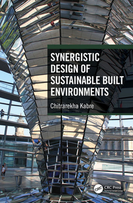 Synergistic Design of Sustainable Built Environments by Kabre