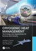 Cryogenic Heat Management: Technology and Applications for Science and Industry by Jonathan Demko