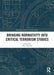 Bringing Normativity into Critical Terrorism Studies by Alice Martini