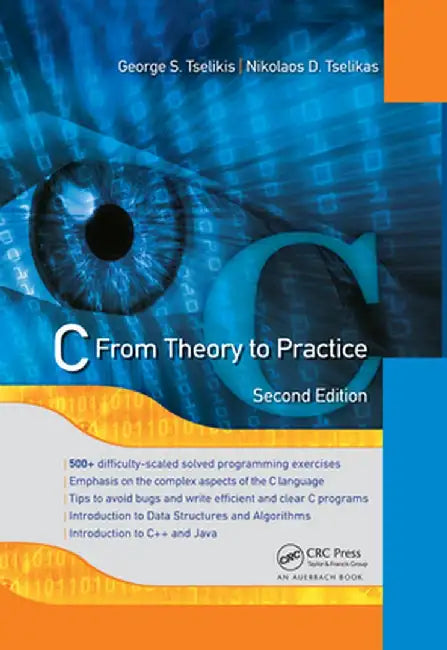 C: From Theory to Practice, Second Edition by George S. Tselikis