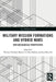 Military Mission Formations and Hybrid Wars: New Sociological Perspectives by Thomas Vladimir Brønd