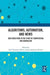 Algorithms, Automation, and News: New Directions in the Study of Computation and Journalism by Neil Thurman