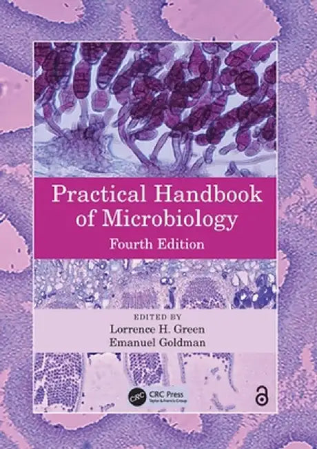 Practical Handbook of Microbiology by Lorrence H Green