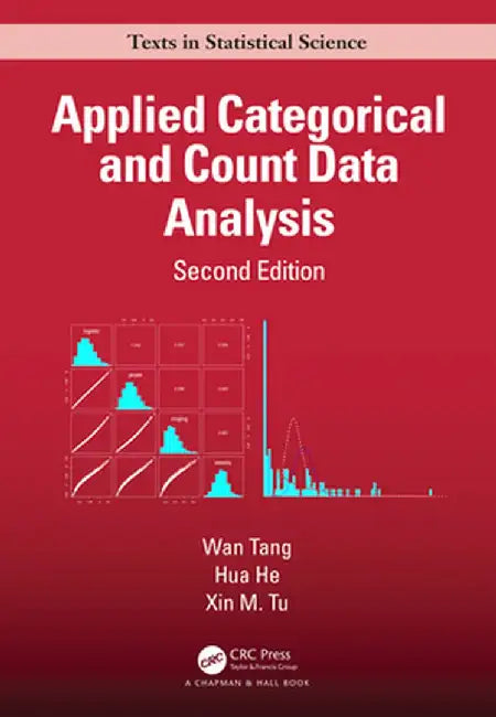 Applied Categorical and Count Data Analysis by Tang, Wan