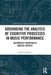 Grounding the Analysis of Cognitive Processes in Music Performance: Distributed Cognition in Musical Activity by Linda Kaastra
