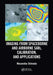 Imaging from Spaceborne and Airborne Sars, Calibration, and Applications by Masanobu Shimada