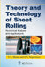 Theory and Technology of Sheet Rolling: Numerical Analysis and Applications by V.L. Mazur
