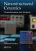 Nanostructured Ceramics: Characterization and Analysis by Debasish Sarkar