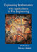 Engineering Mathematics with Applications to Fire Engineering by Khalid Khan Tony Lee Graham