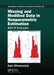 Missing and Modified Data in Nonparametric Estimation: With R Examples by Sam Efromovich